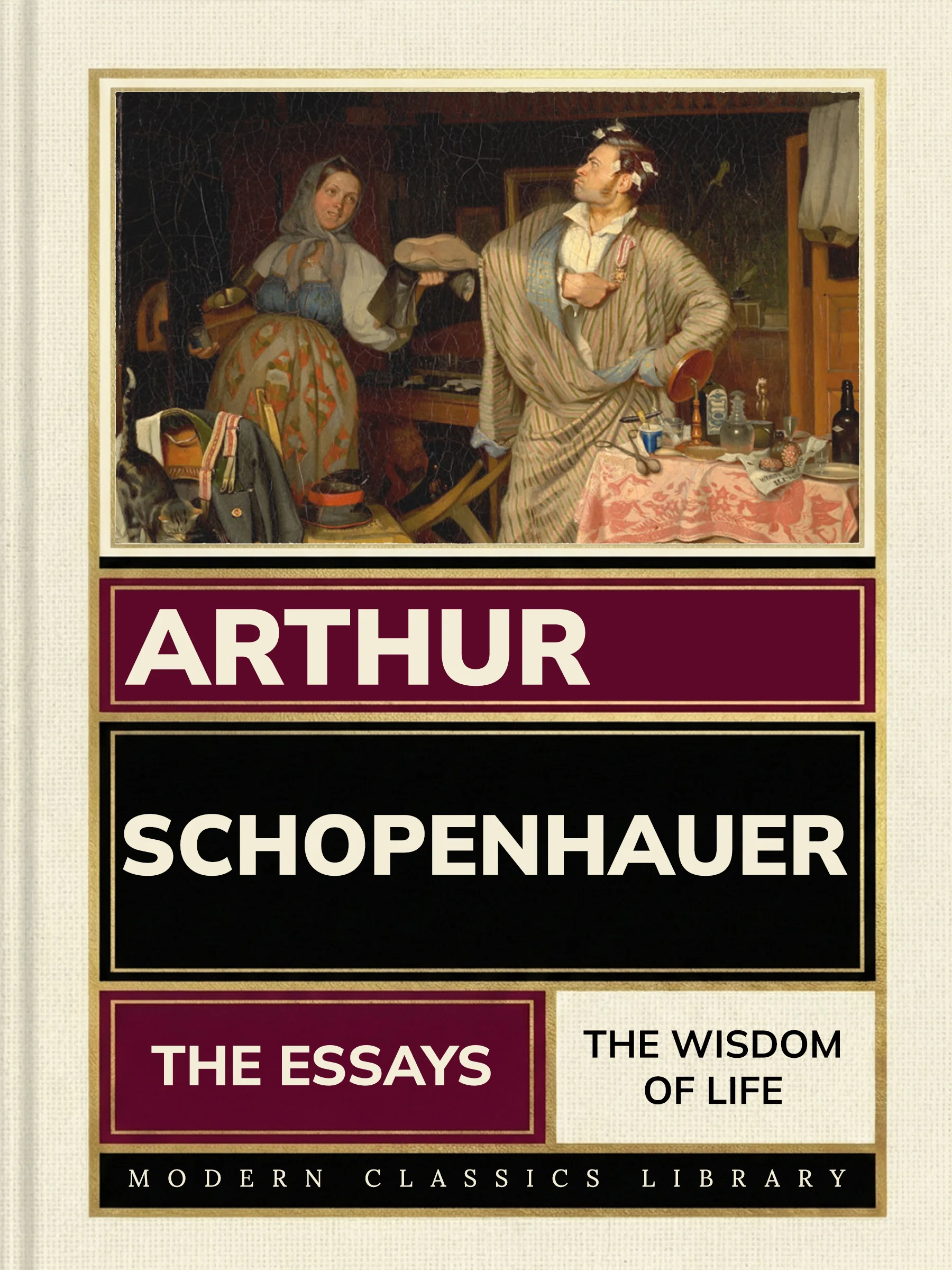 The Essays of Arthur Schopenhauer: the Wisdom of Life — cover
