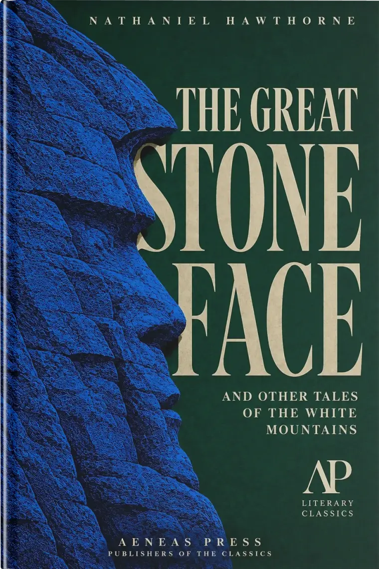 The Great Stone Face, and Other Tales of the White Mountains — cover